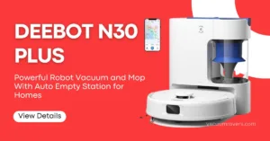 ECOVACS DEEBOT N30 Plus Robot vacuum and mop Review