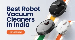Best Robot Vacuum Cleaners in India