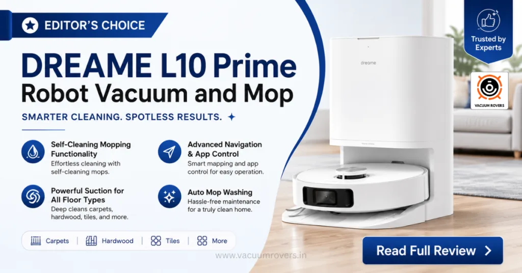 Dreame L10 Prime Review: Smart Robot Vacuum & Mop with Self-Cleaning and 3D Mapping