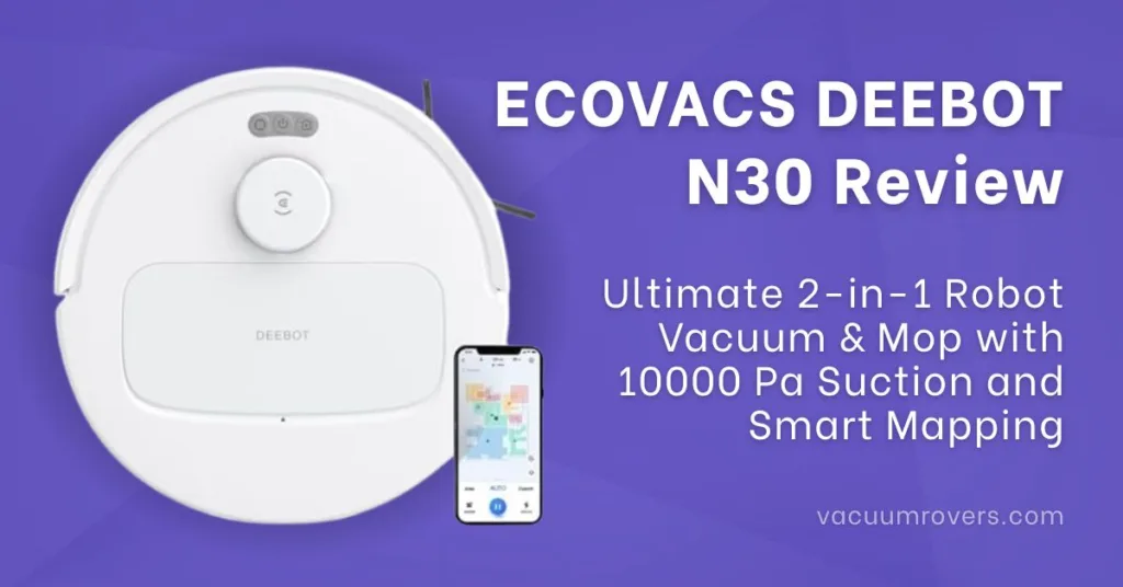 ECOVACS DEEBOT N30 Robot Vacuum Review