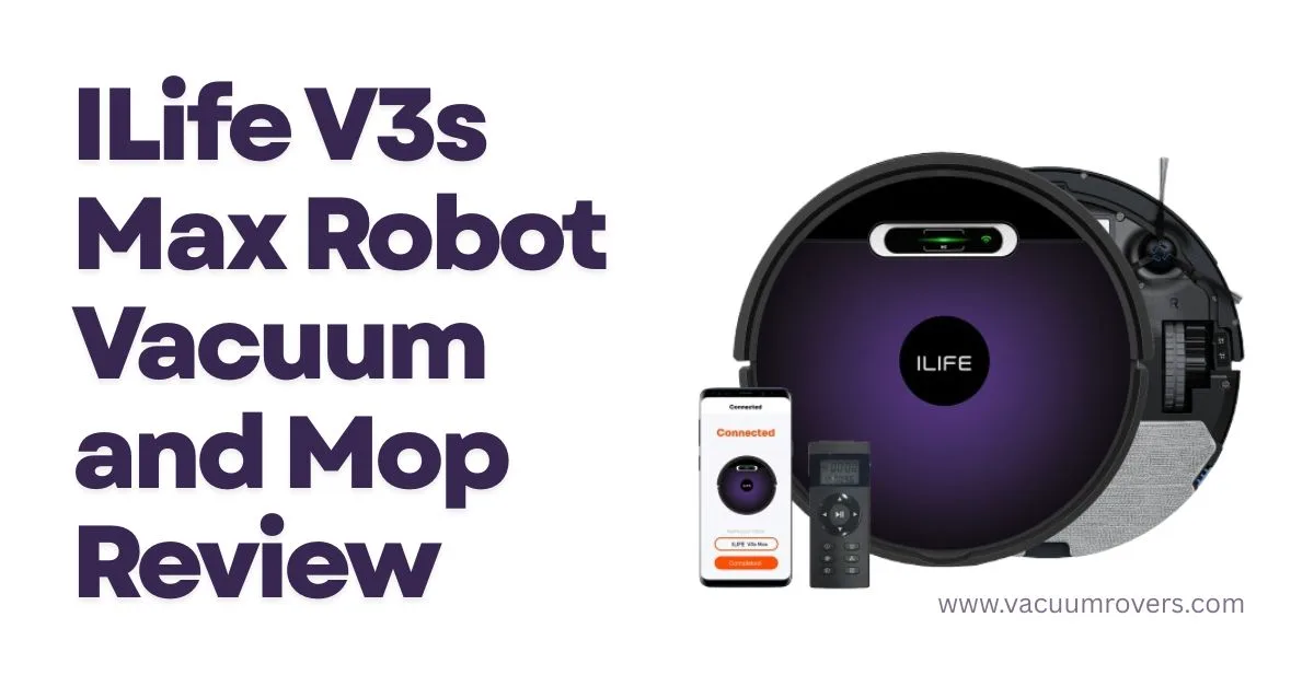 ILife V3s Max Robot Vacuum and Mop Review