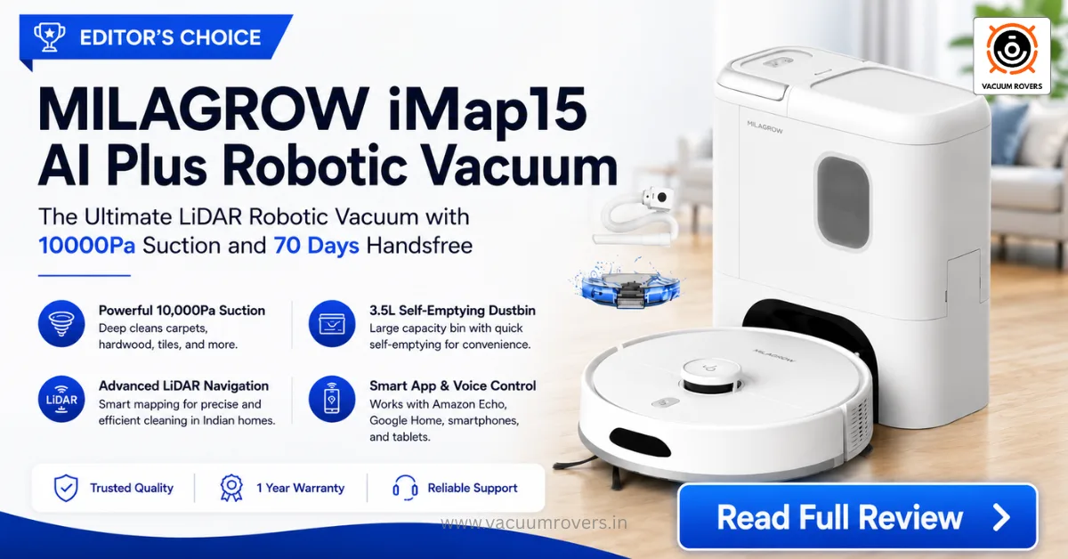 MILAGROW iMap15 AI Plus Robot Vacuum Review