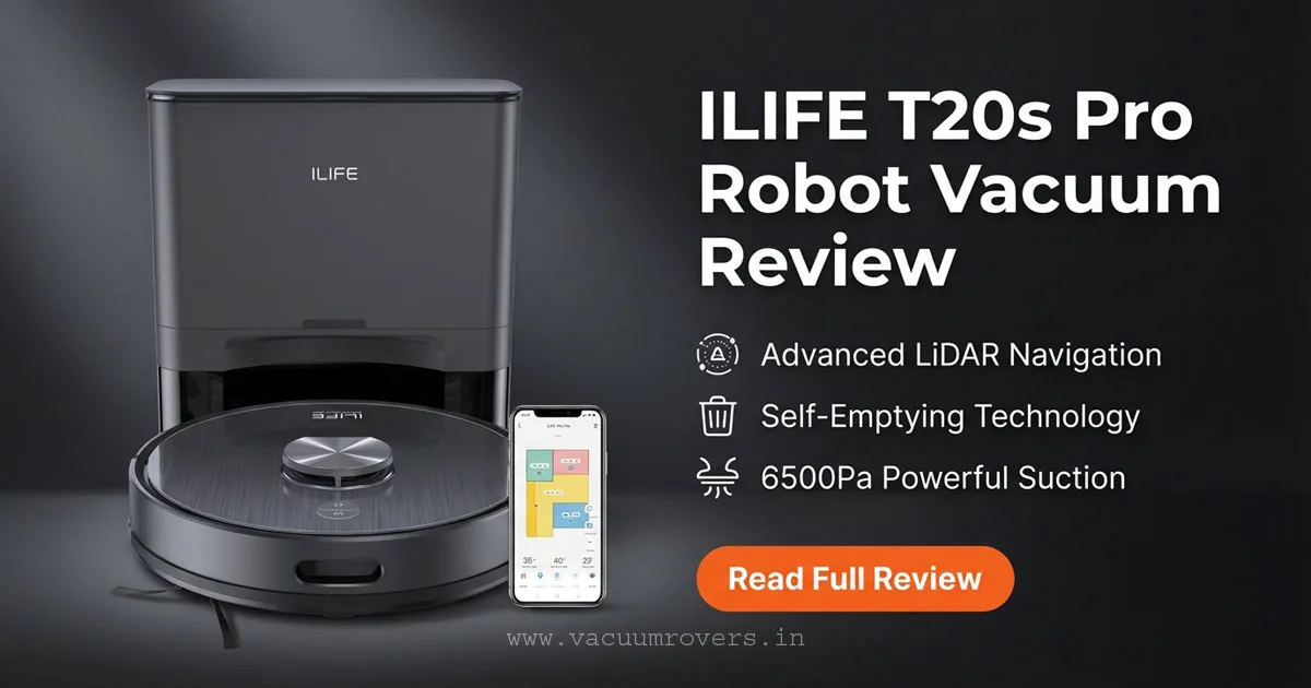 ILIFE T20s Pro Robot Vacuum Review: Advanced LiDAR, Self-Emptying, and 6500Pa Suction for Ultimate Cleaning