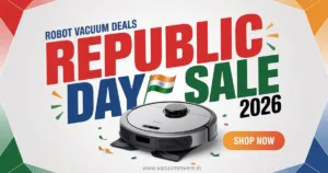 Republic Day Sale 2026 Robot Vacuum Deals