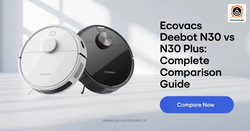ECOVACS DEEBOT N30 vs N30 Plus Comparison