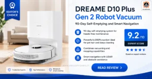 DREAME D10 Plus Gen 2 Robot Vacuum Review
