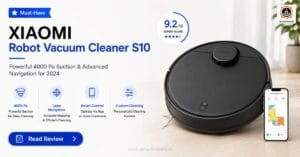 XIAOMI S10 Robot Vacuum Cleaner Review Powerful 4000 Pa Suction & Advanced Navigation