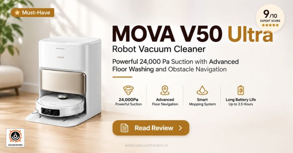 Mova V50 Ultra Review Powerful 24,000 Pa Robot Vacuum with Advanced Floor Washing and Obstacle Navigation