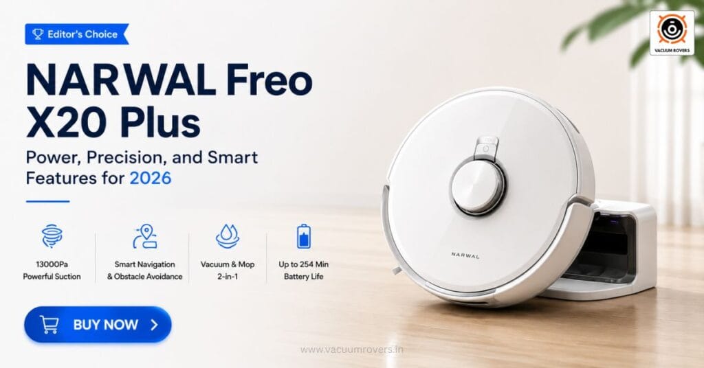 NARWAL Freo X20 Plus Robot Vacuum Cleaner Review - Power, Precision, and Smart Features