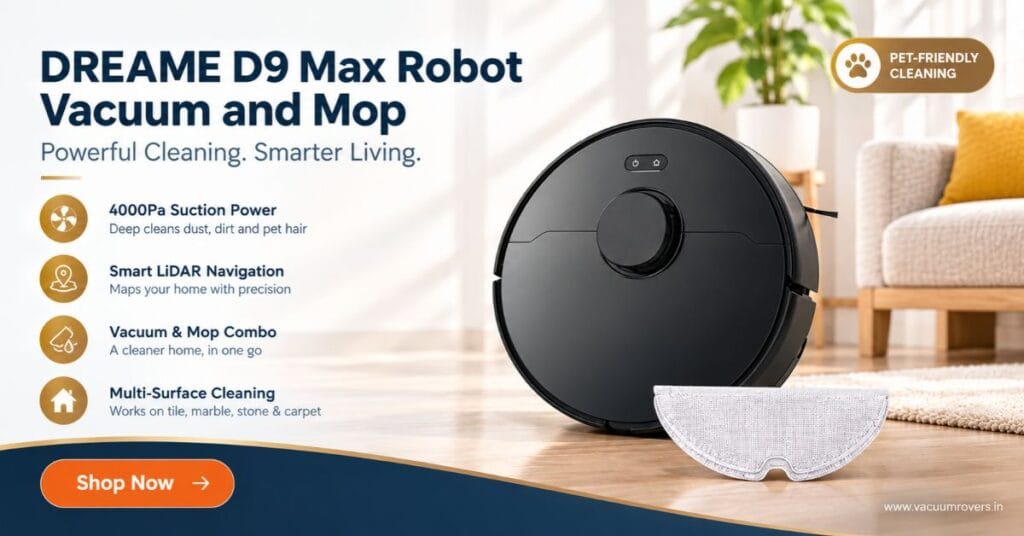 DREAME D9 Max Robot Vacuum Review – Power, Precision, and Pet-Friendly Performance