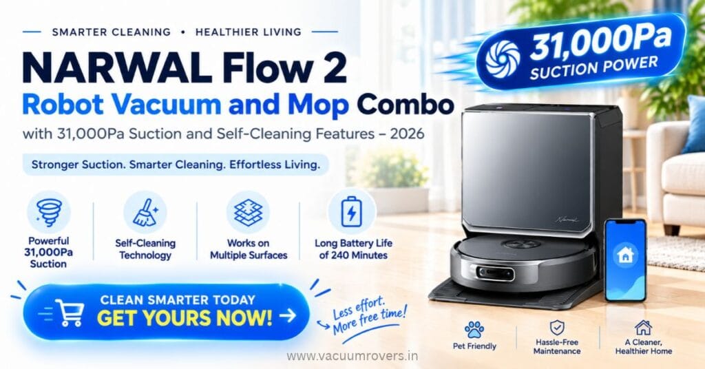 NARWAL Flow 2 Review The Ultimate Robot Vacuum and Mop Combo with 31000Pa Suction and Self-Cleaning Features